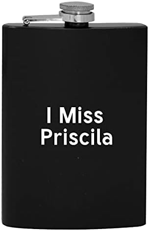 Да ми липсваш Присцилле - фляжка за алкохол с капацитет от 8 грама